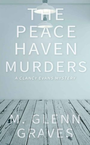 [Clancy Evans PI 03] • The Peace Haven Murders